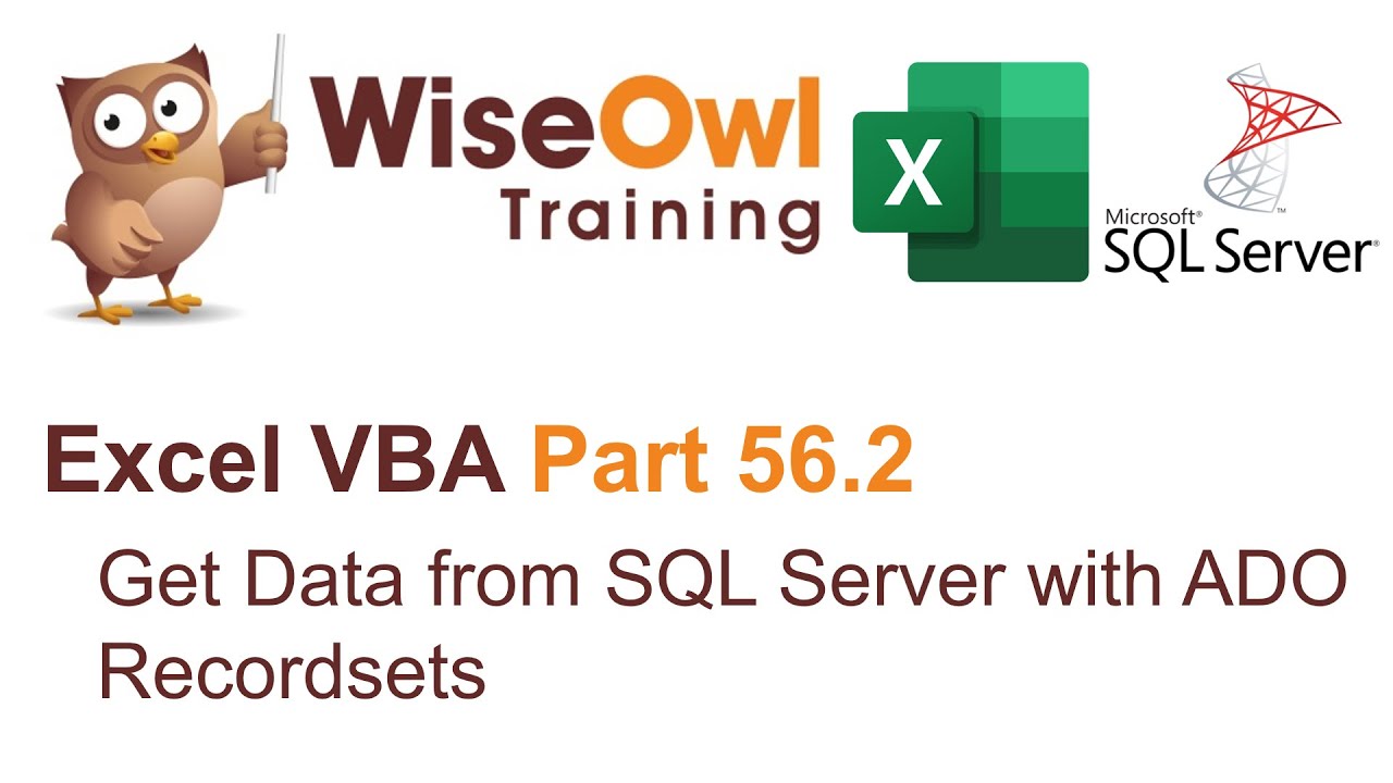 Введение в Excel VBA, часть 56.2 — Получение данных из SQL Server с помощью наборов записей ADO