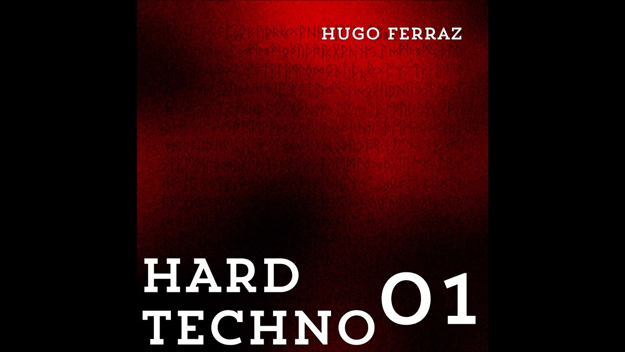 Hugo Ferraz - Hard Techno Set 01