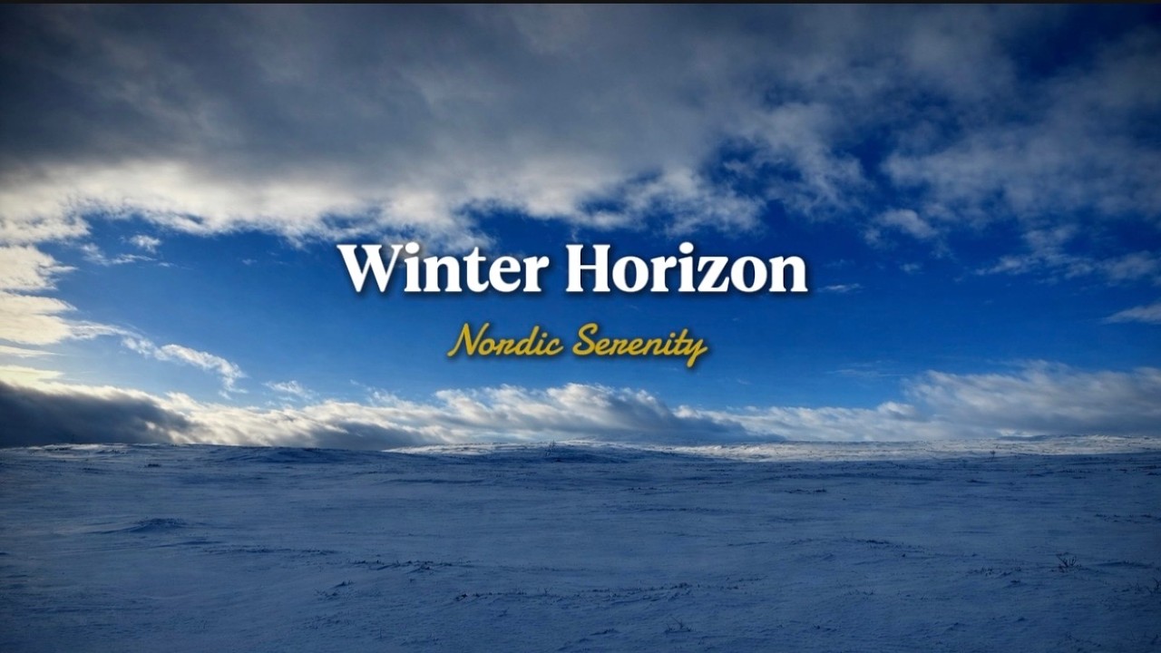 Winter Horizon — 3 Hours of Nordic Serenity