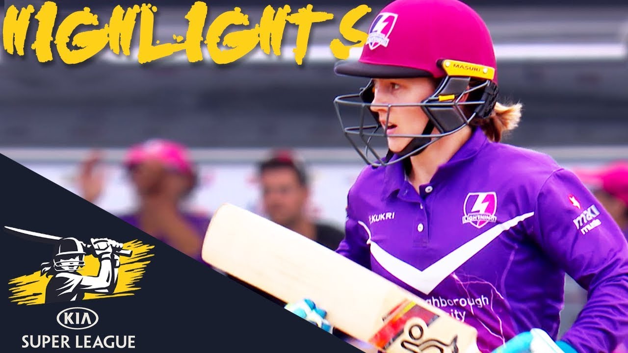 Loughborough Smash Their Way To Top Spot | Lightning v Storm | Kia Super League 2018 - Highlights