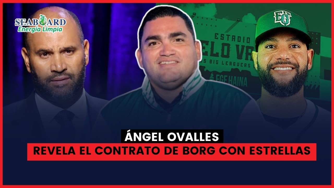 Ángel Ovalles habla del contrato de Héctor Borg con las Estrellas Orientales