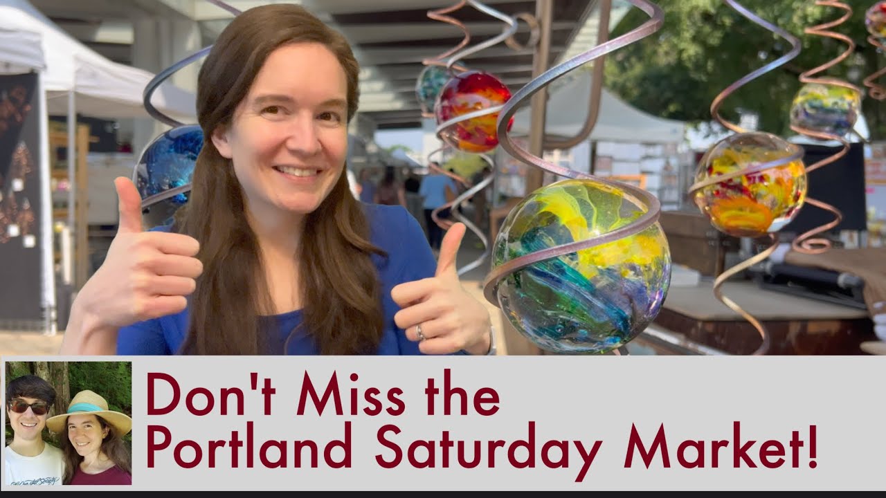 Don’t Miss the Portland Saturday Market, the Largest Outdoor Craft Market in the US!