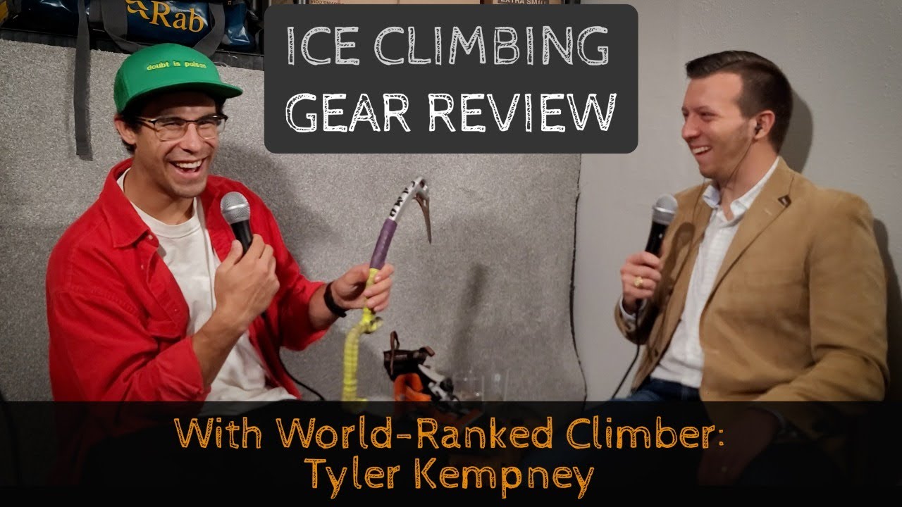 Ice Climbing Gear Review with World-Ranked Athlete Tyler Kempney