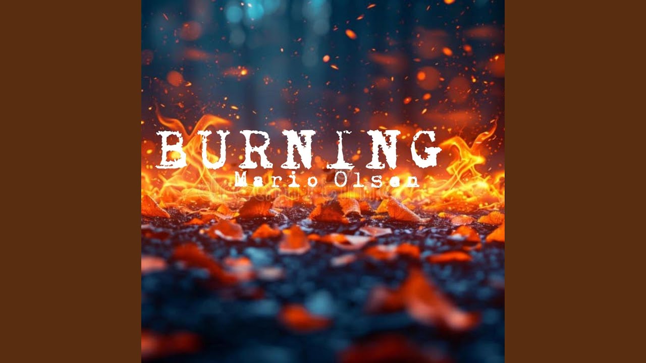 BURNING