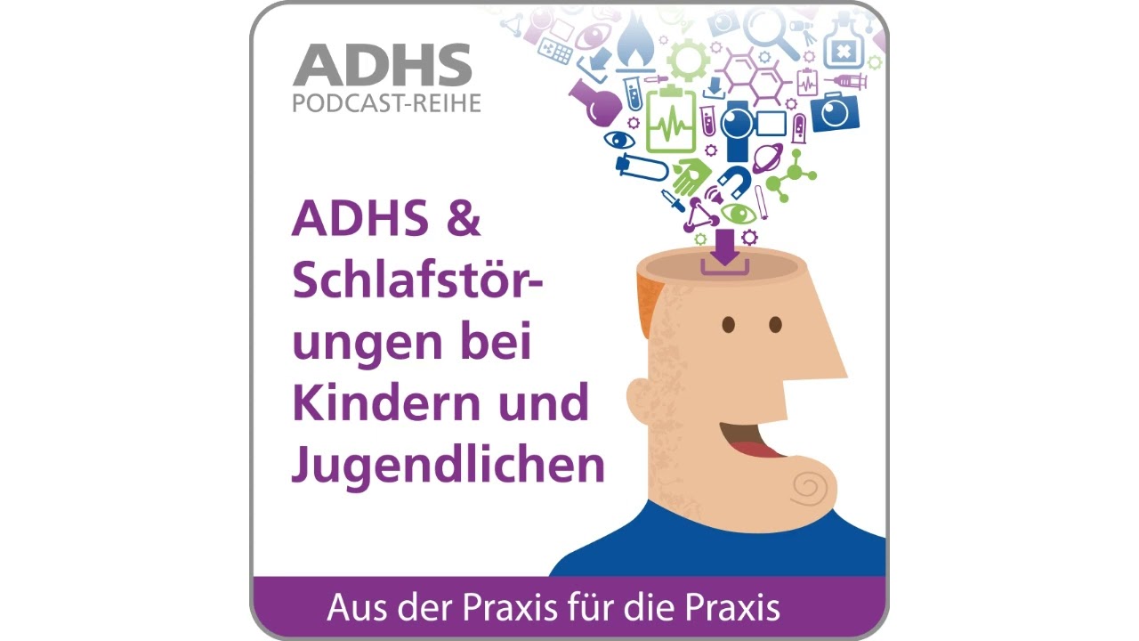 ADHS & Schlafstörungen bei Kindern und Jugendlichen