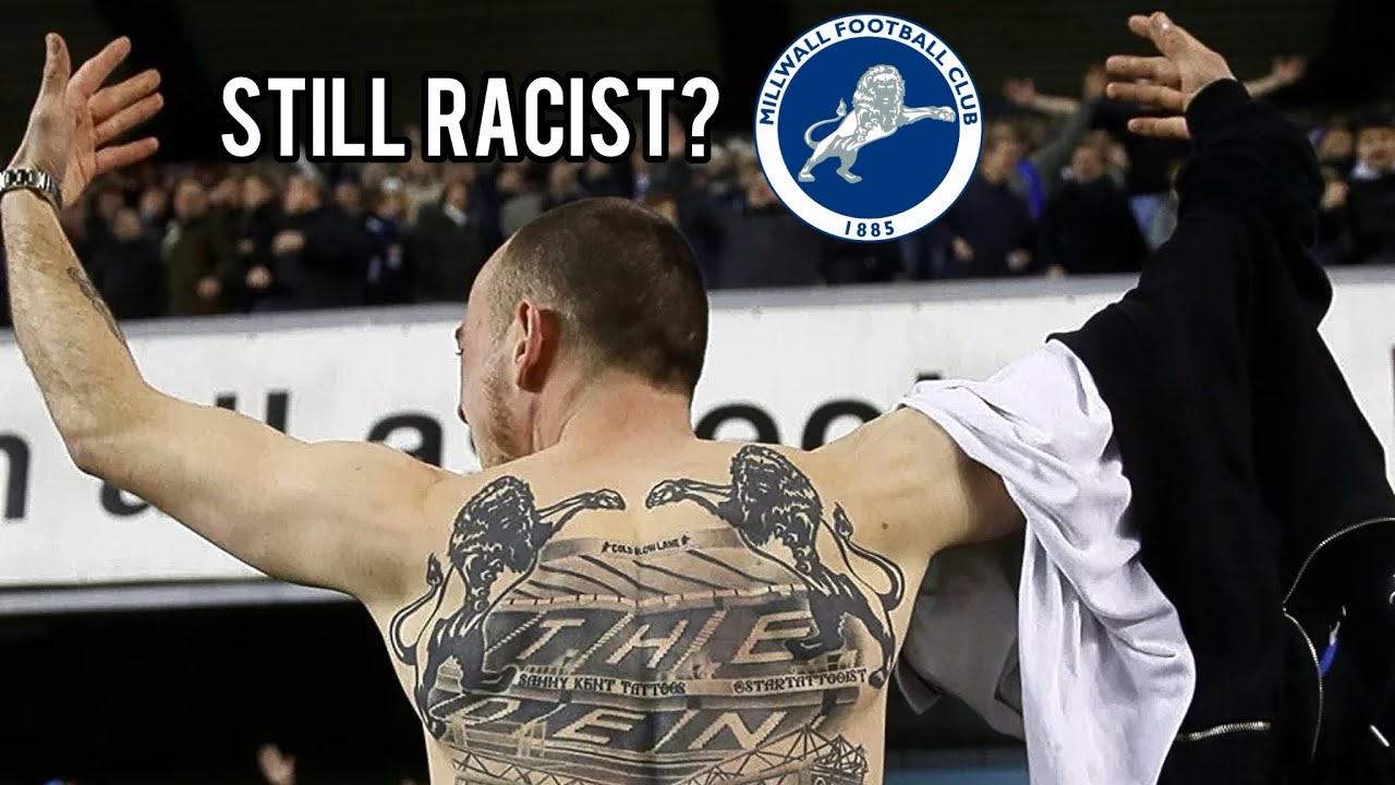 Millwall FC - STILL The &ldquo;Most Racist&rdquo; Football Club?&hellip;