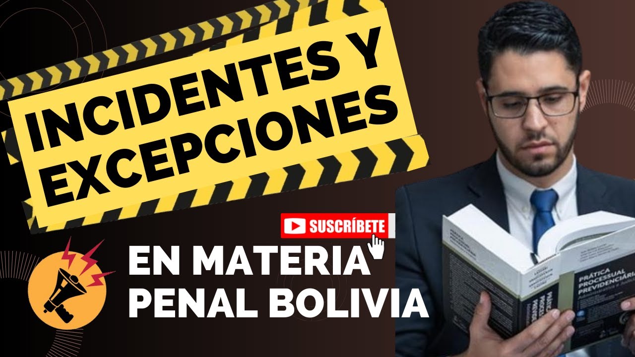 Incidentes y Excepciones en Materia Penal - Bolivia