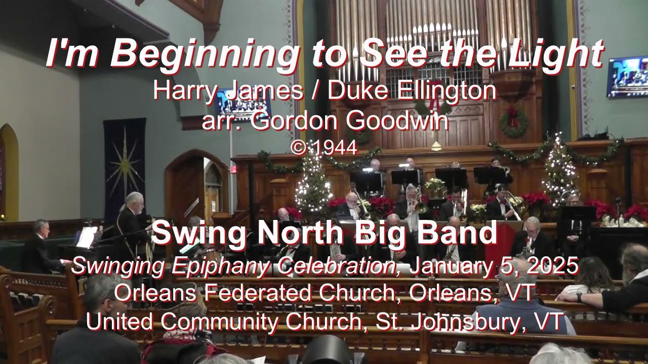 I'm Beginning to See the Light  - Swing North Big Band