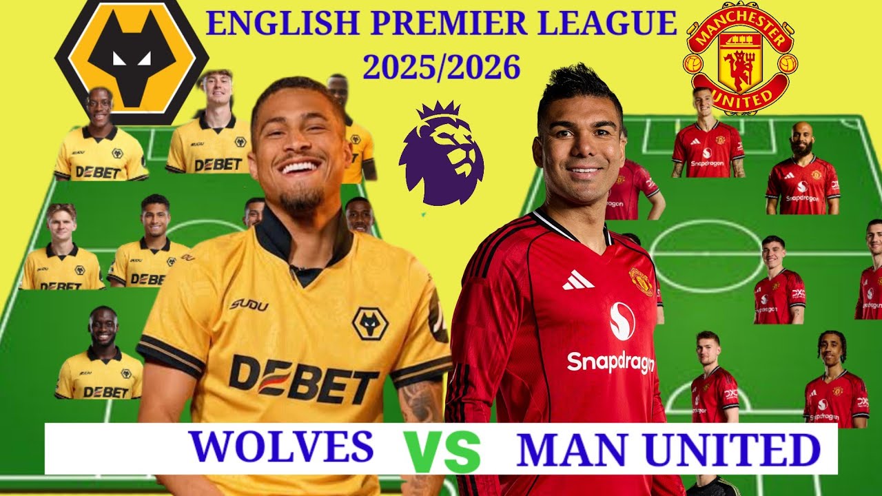  🚨 Wolves VS Manchester United Head to Head Lineup In ENGLISH PREMIER LEAGUE 2025/2026 