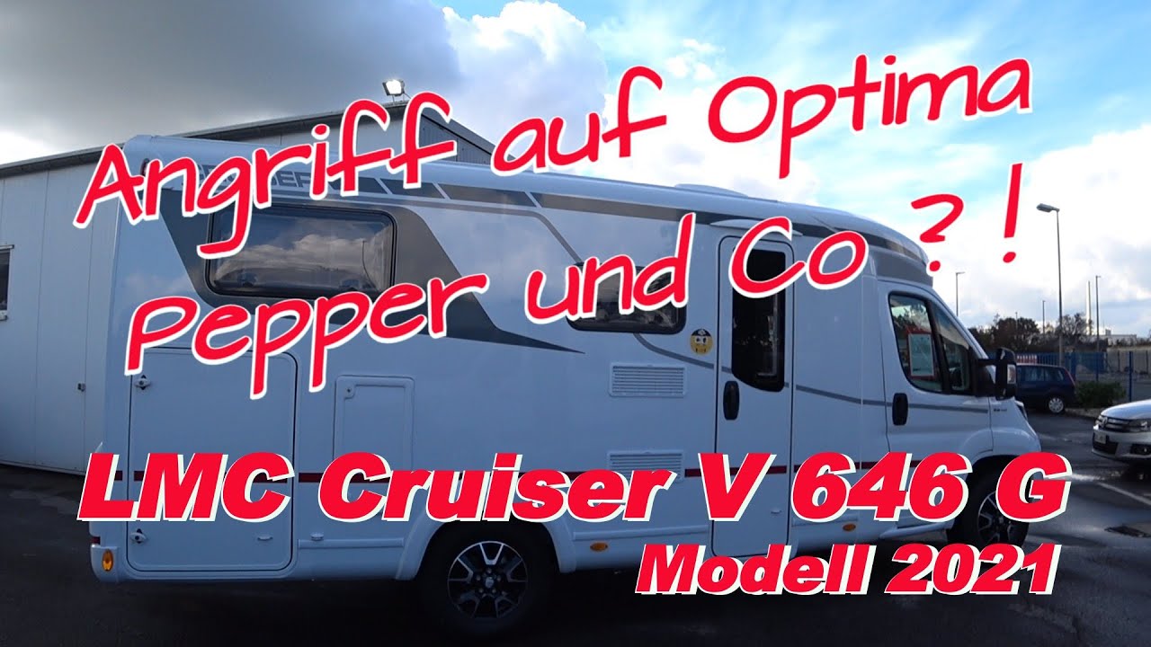LMC Cruiser V 646 G Modell 2021 Wohnmobil Schmal, Wendig mit großer Garage😊 in der neuen Van-Klasse