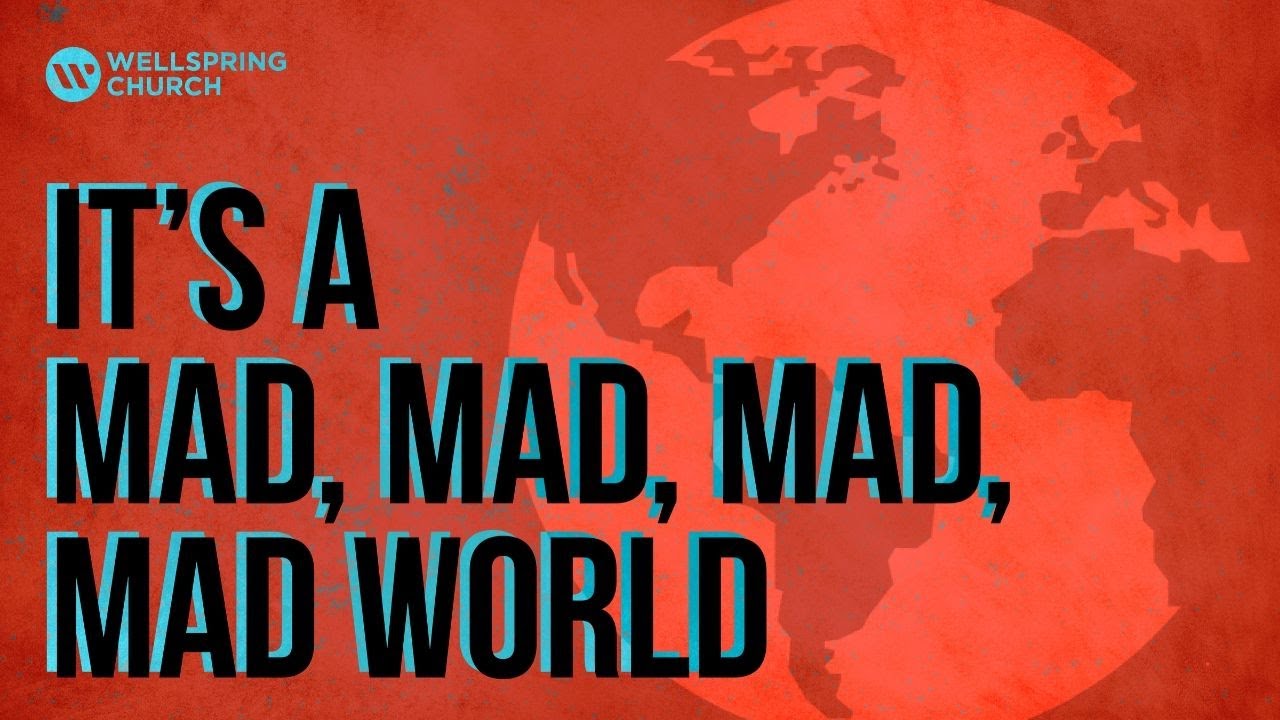 It's a Mad, Mad, Mad, Mad World: Overcoming Cold Anger ( Bitterness)
