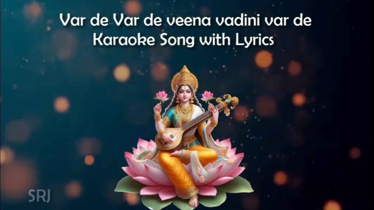Var de var de veena vadini var de karaoke song
