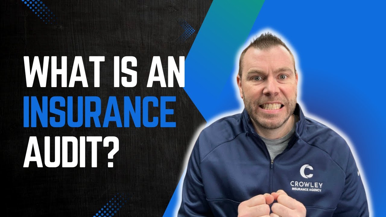 Insurance Audit: What you need to know?