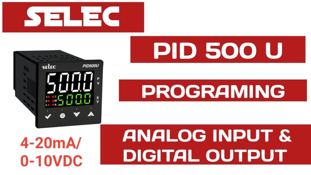 SELEC PID 500 U Controller parameter setting | Analog Input and Digital Output