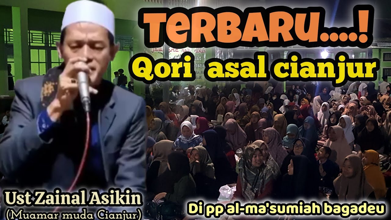 Terbaru..! Qori ust Zainal Asikin di pp al-ma'sumiah bagadeu acara haul ke 11