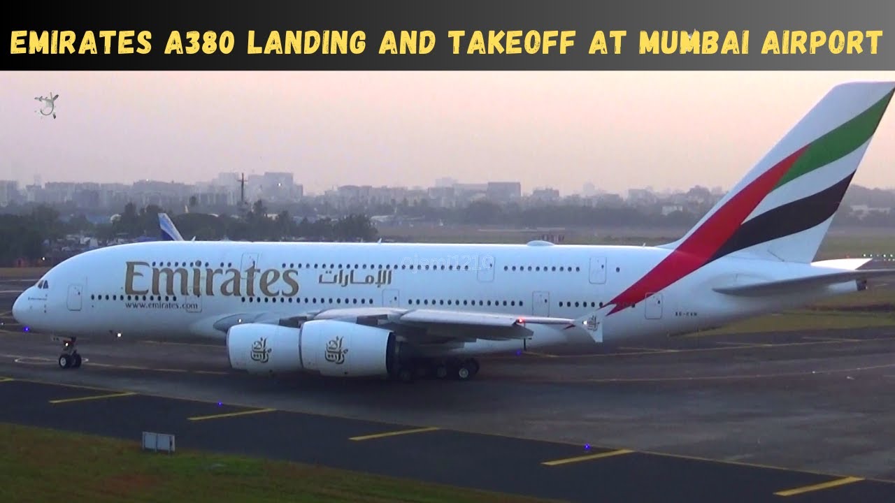 Emirates A380 at Mumbai Airport | Emirates A380 landing and takeoff at Mumbai Airport
