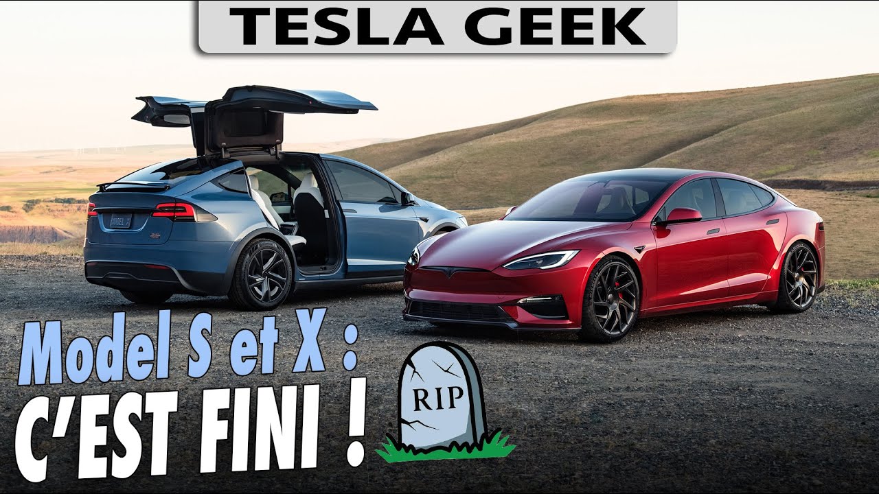 TESLA arrête la production des Model S et Model X : c’est officiel !