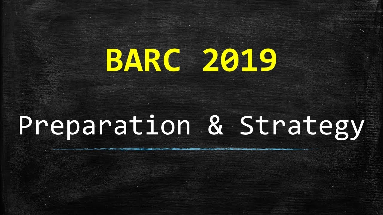 BARC 2019 - Preparation & Strategy