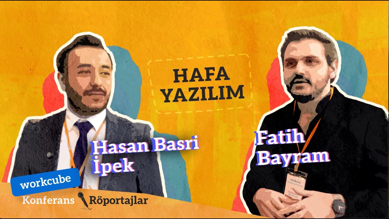Workcube Hakkında Ne Dediler? - HAFA YAZILIM - Hasan Basri İpek - Fatih Bayram