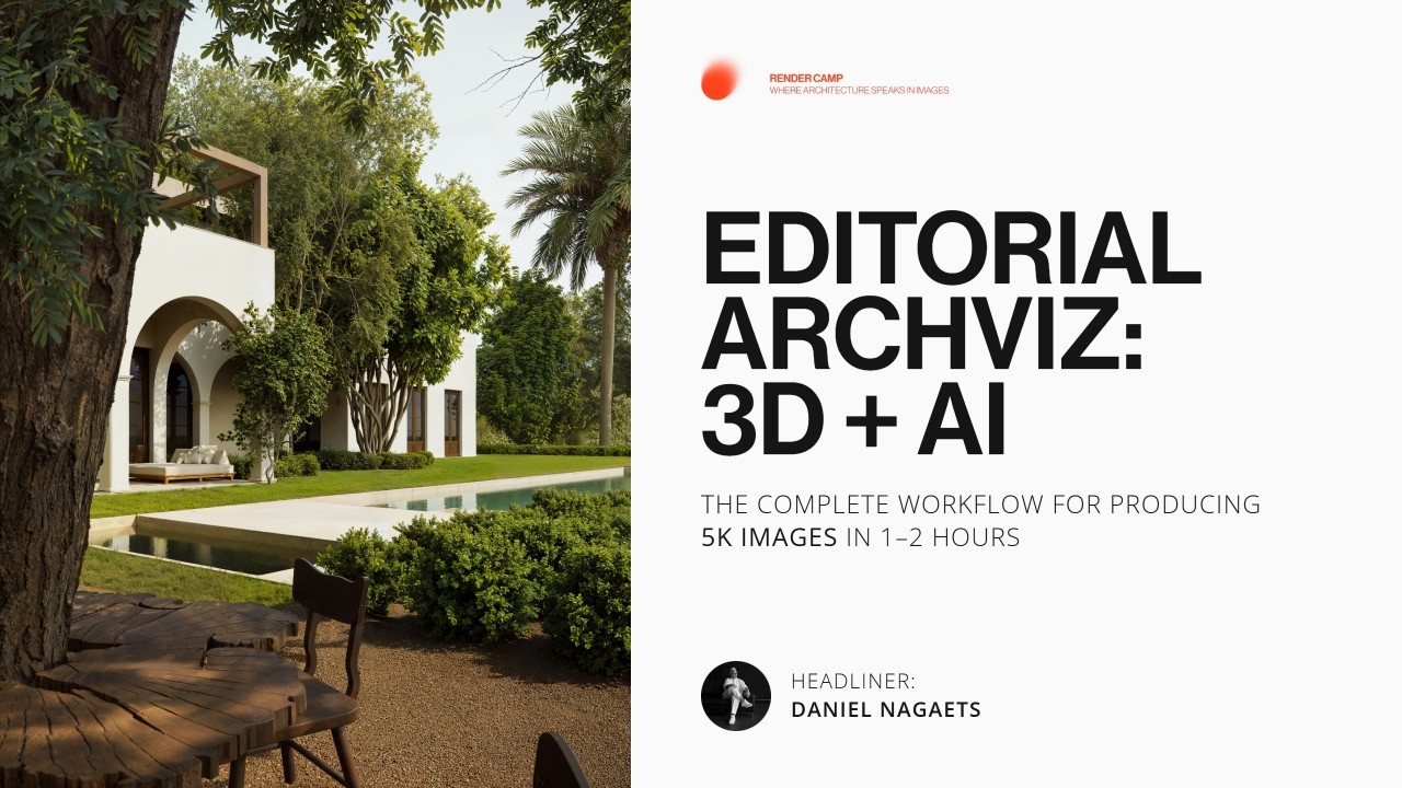 Editorial Archviz: The Complete 3D + AI Workflow for High-End Rendering in 1-2 Hours