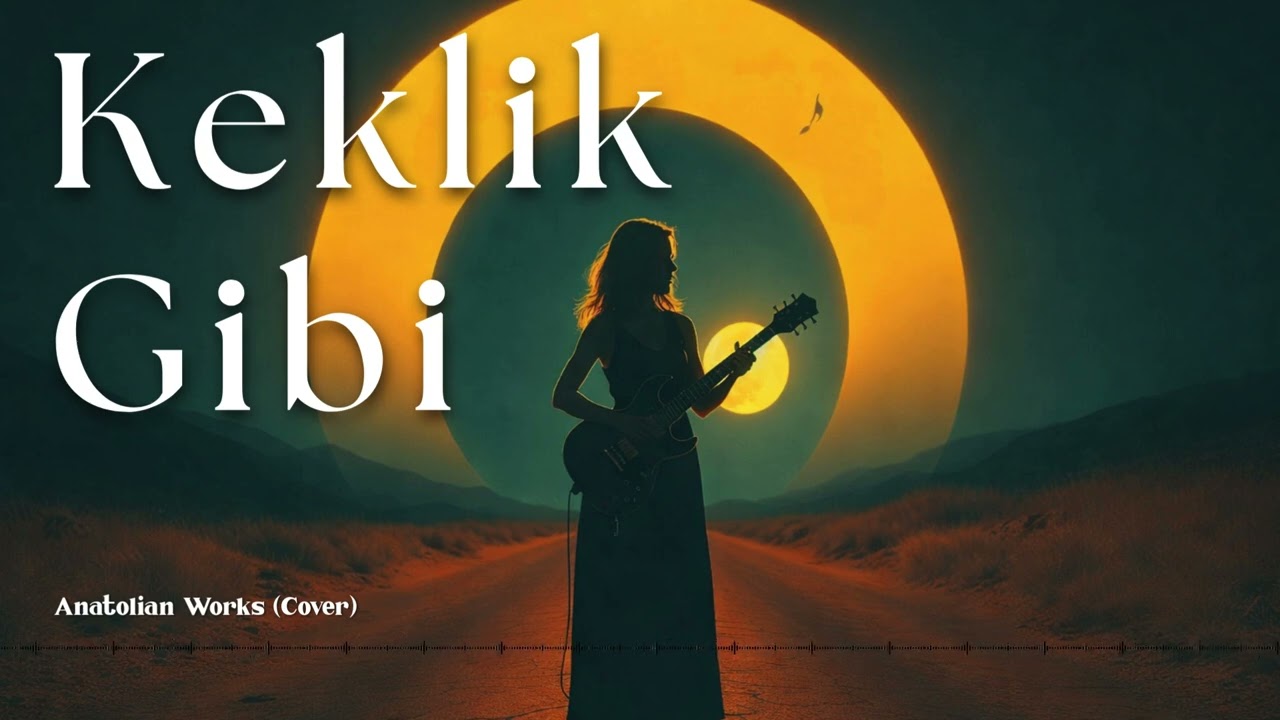 Keklik Gibi | Anatolian Works (Cover)
