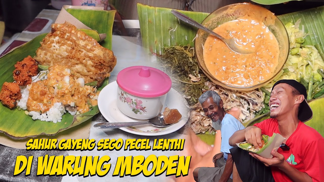 Sahur Sego Pecel Ponorogo di Warung Nyamleng Gang Mboden! Gayeng poll!!