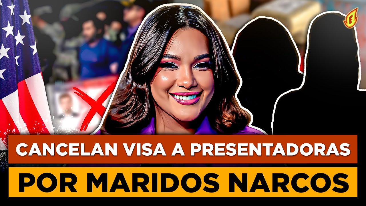 EMBAJADA USA CANCELA VISAS A PRESENTADORAS E INFLUENCERS POR VINCULACIÓN CON NARCOS EN RD