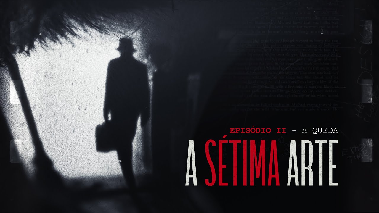 A SÉTIMA ARTE | EPISÓDIO 2 - A Queda [A função política do Cinema]