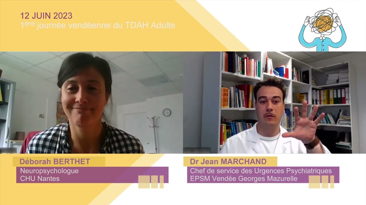 Déborah Berthet neuropsychologue interviewée par le Dr Marchand - 1ère Journée Vendéenne TDAH Adulte
