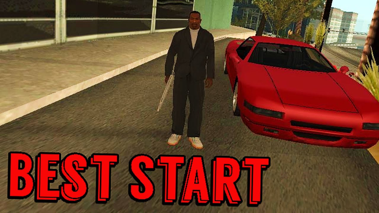 Gta san andreas - Best Start