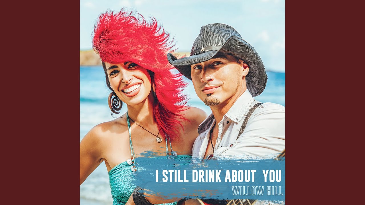 I Still Drink About You