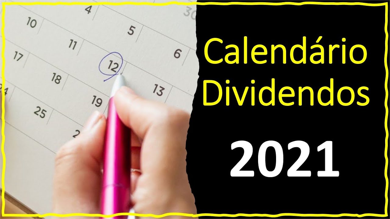 Calend&aacute;rio de Dividendos 2021: Saiba em qual m&ecirc;s os dividendos das A&Ccedil;&Otilde;ES caem na conta