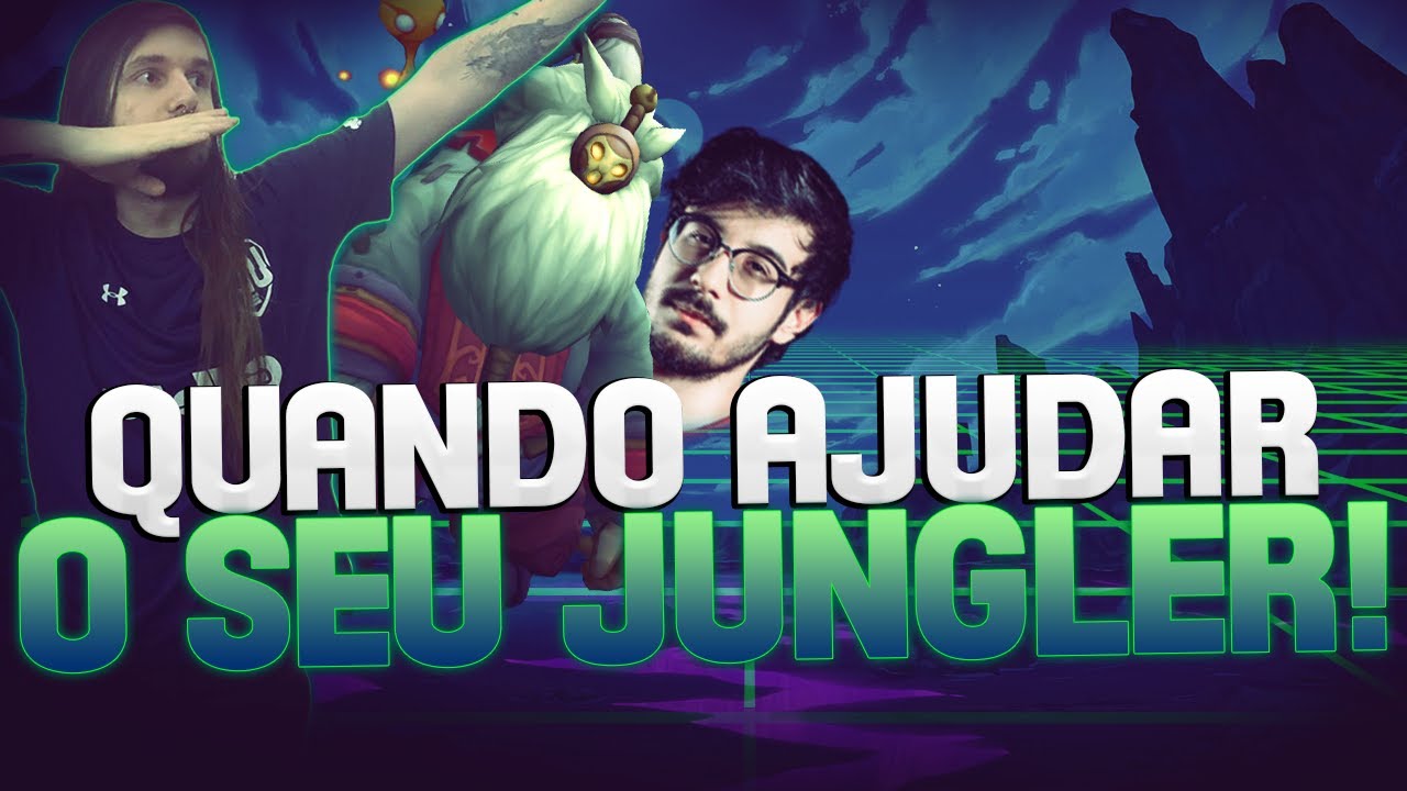 COMO JOGAR A FAVOR DO SEU JUNGLER! Ft Revolta!