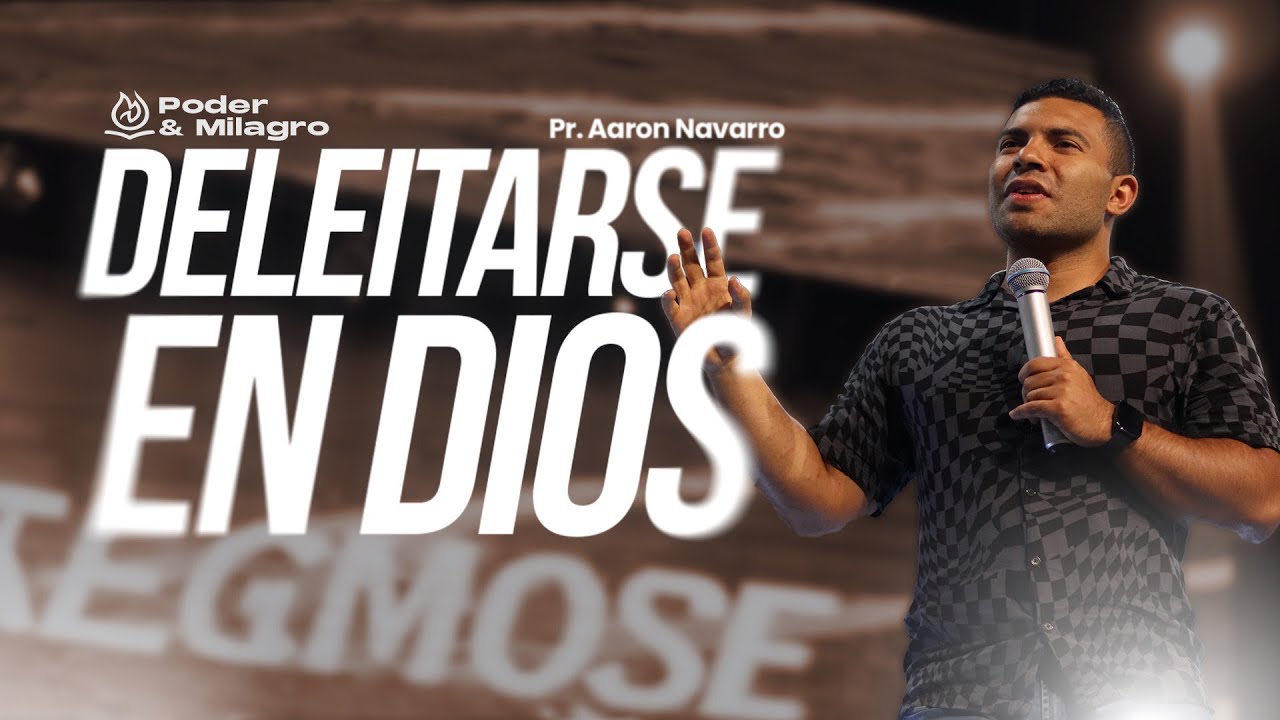 Deleitarse en Dios | Pr. Aarón Navarro | Miércoles 06 de Marzo del 2024