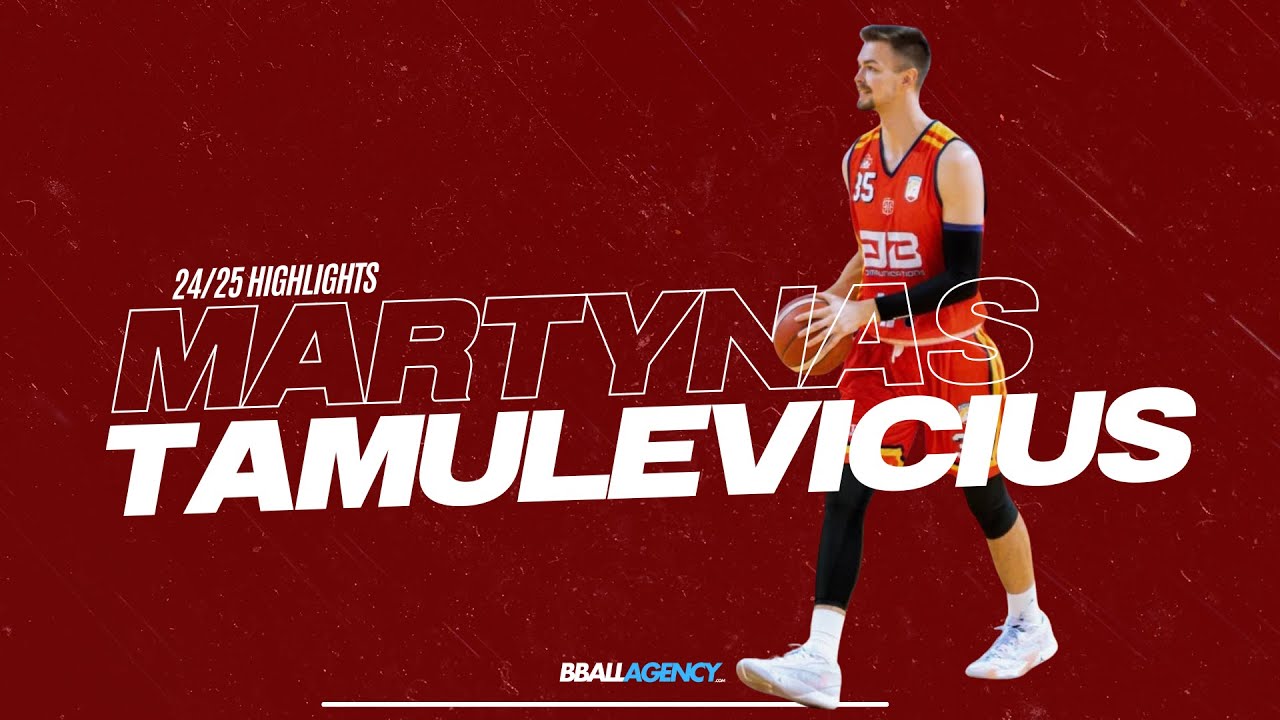 Martynas Tamulevicius Highlights 2024/25