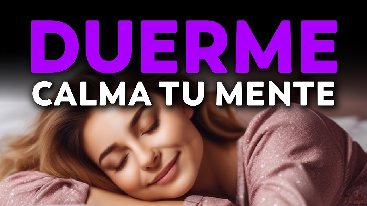 ENCUENTRA SERENIDAD y ¡DUERME! | Meditación para Reducir el Estrés Mental