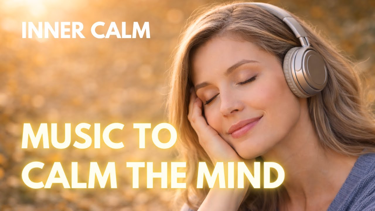 Inner Calm Music |  I'm Ready – Music to Calm the Mind