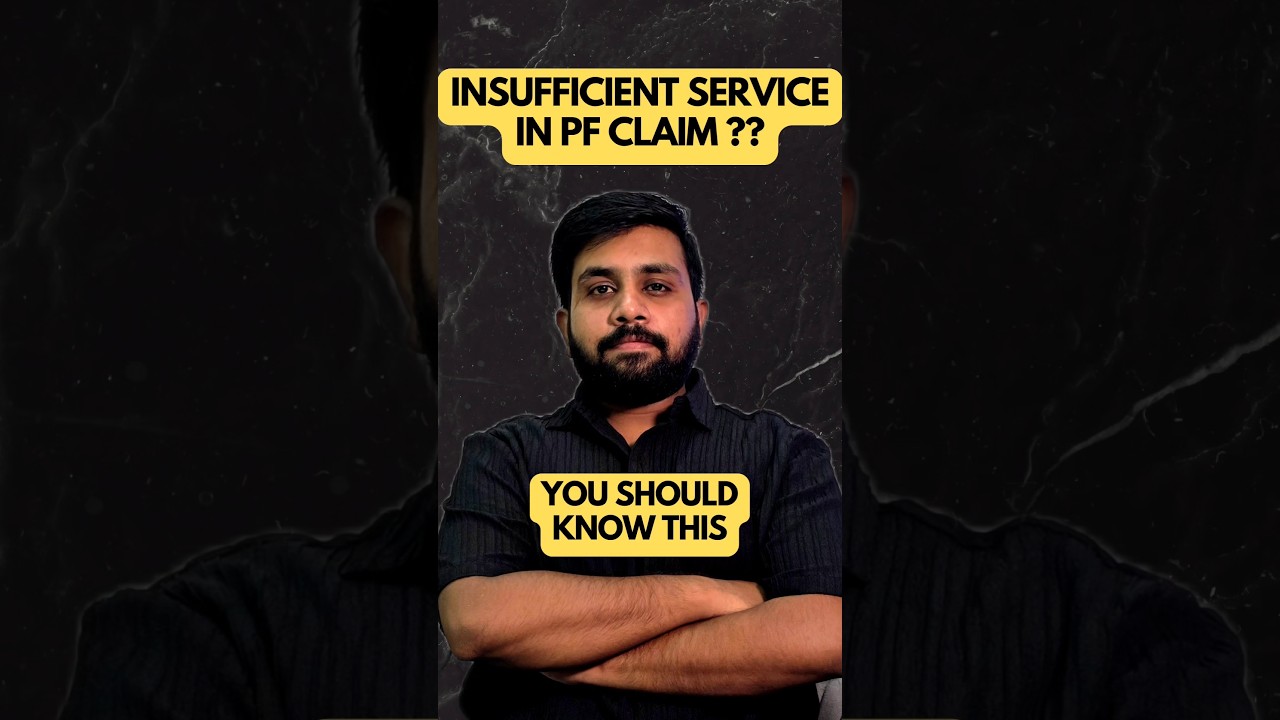 insufficient service 2) not eligible-insufficient service in pf claim | pf claim rejected problem