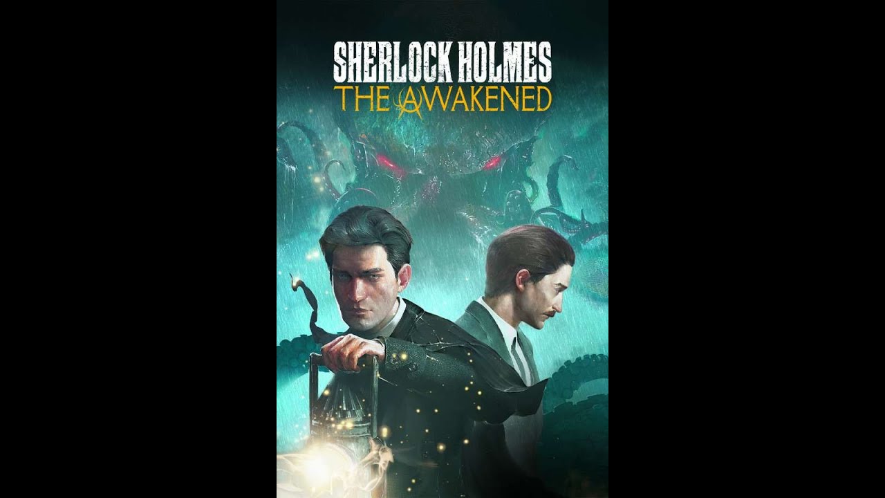 Sherlock Holmes The Awakened (remake)