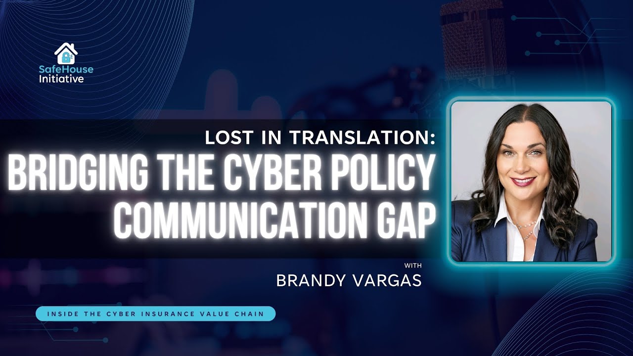 Lost in Translation: Bridging the Cyber Policy Communication Gap with Brandy Vargas