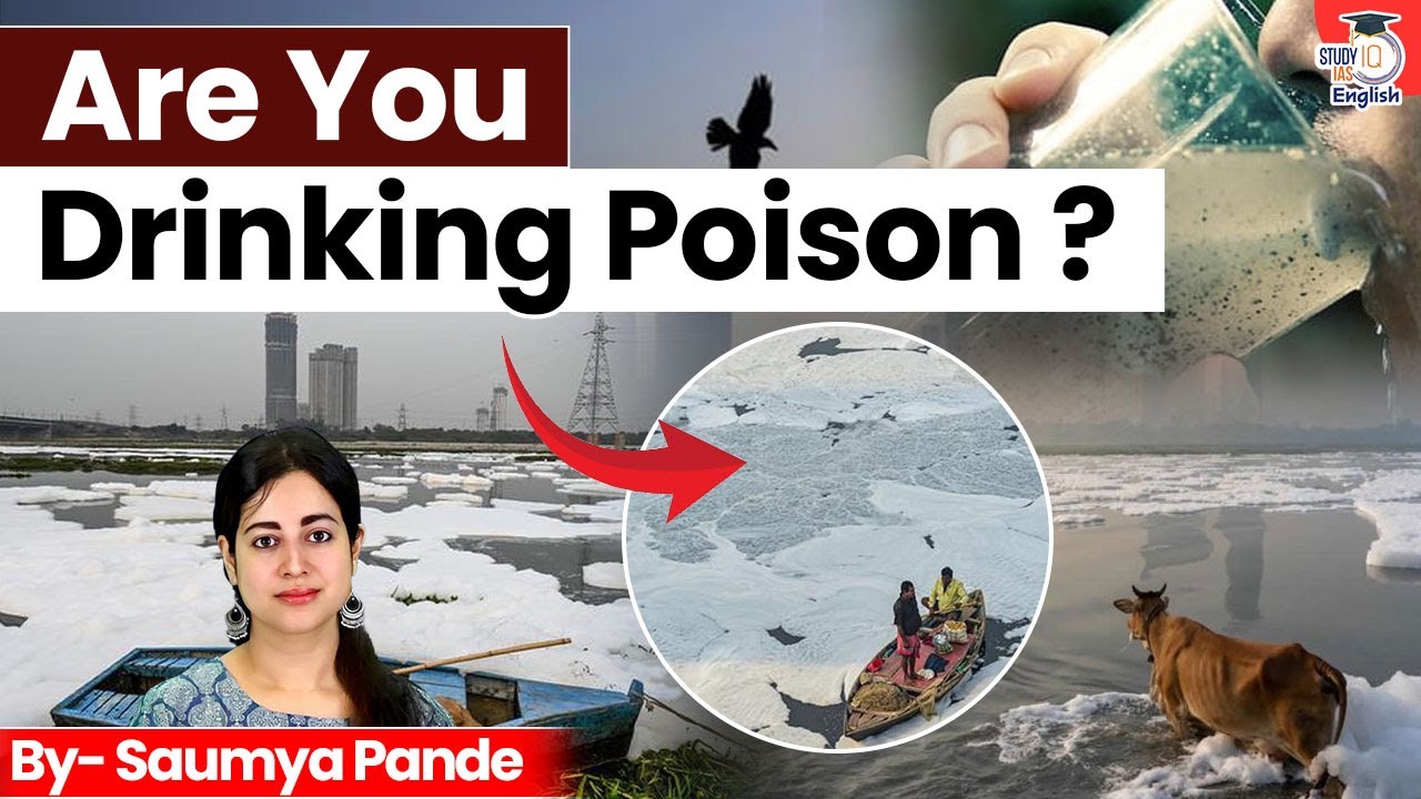 Are You Drinking Poison? India’s PFAS Water Crisis | By Saumya Pande | StudyIQ IAS English