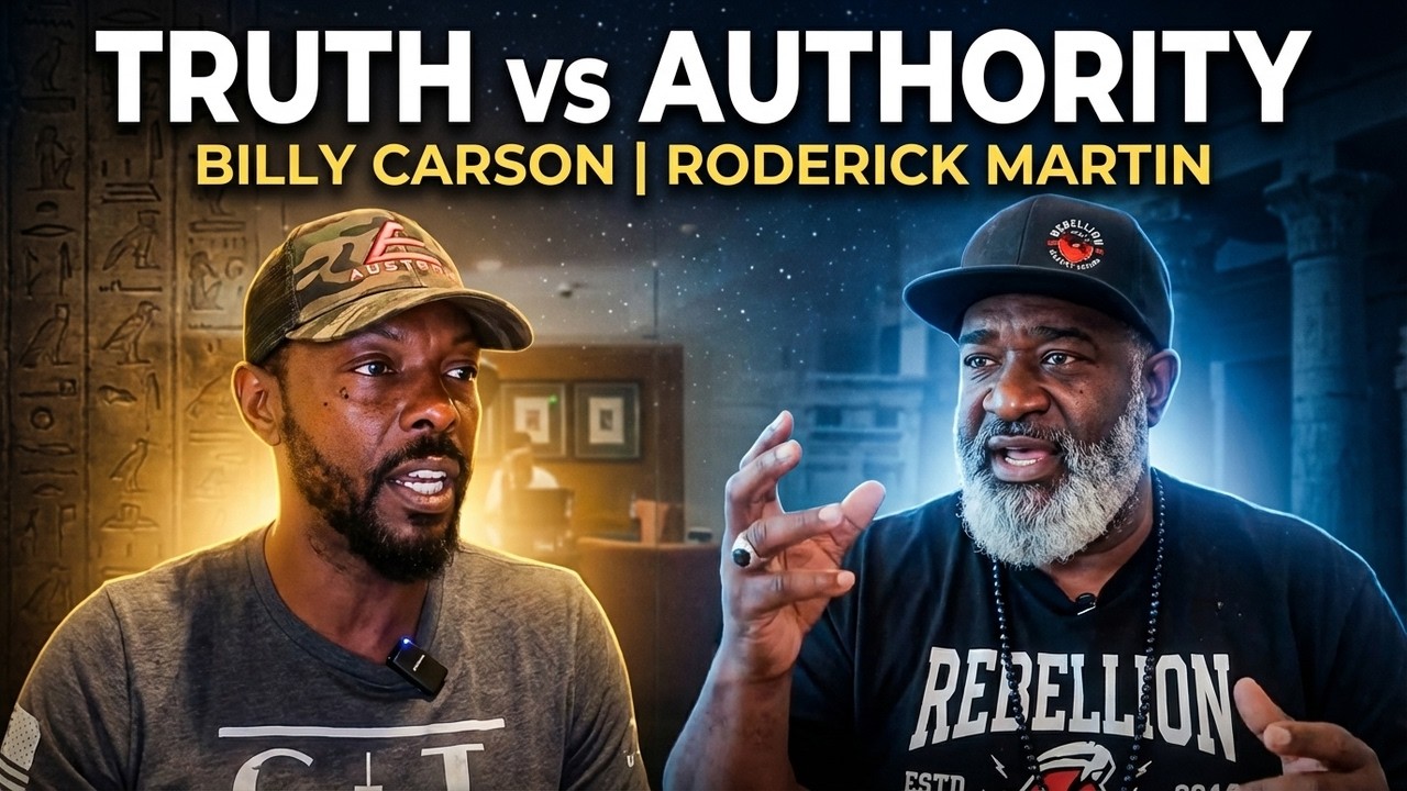 Truth vs Authority | Billy Carson and Roderick Martin LIVE