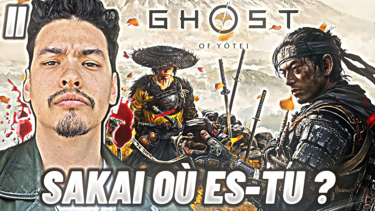 DIFF MAX ! SAKAI SERAIT FIER DE MOI ... GHOST OF YOTEI - PART II