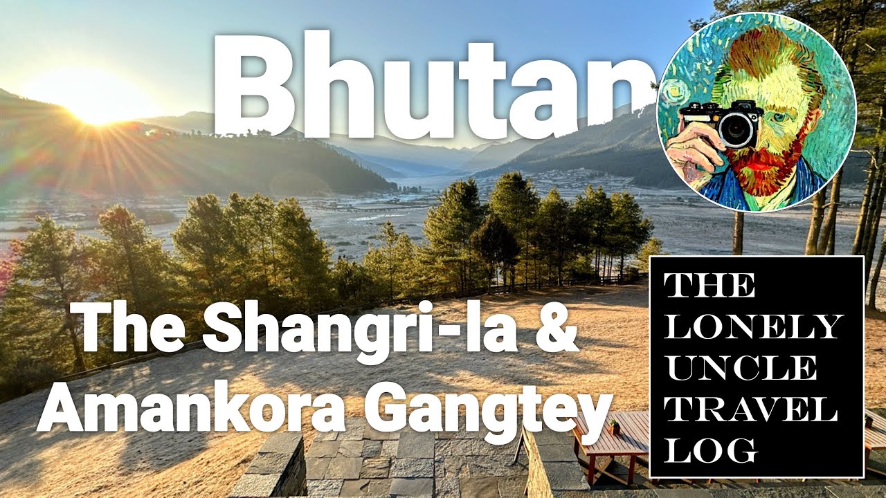 Bhutan 2/4: Amankora Gangtey | The Shangri-La