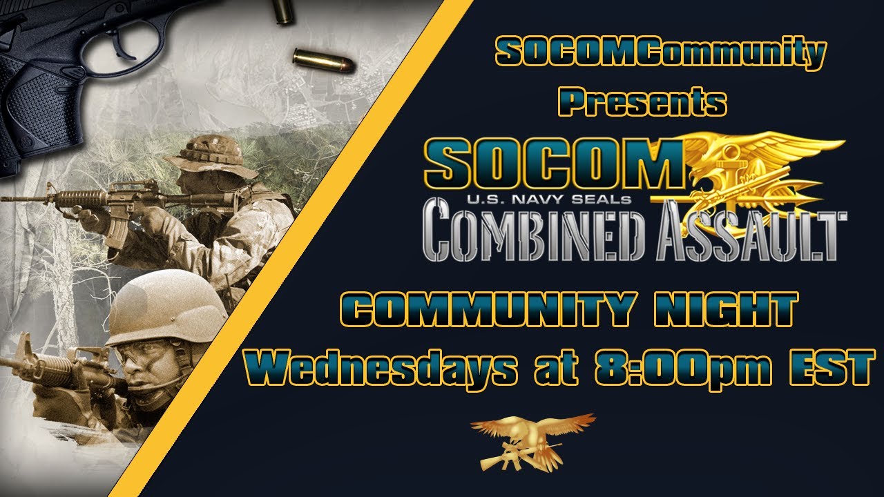 DAK IS BACK! SOCOM Combined Assault Community Night (March 27, 2024) | !Socom for how to play