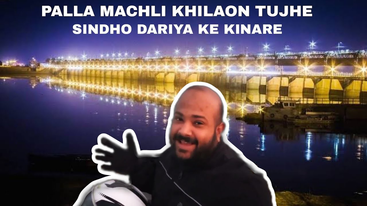 PALLA MACHLI KHANE KOTRI BARRAGE SINDH Pohonch gaye| Moto Ride Karachi to Hyderabad on Suzuki GS 150