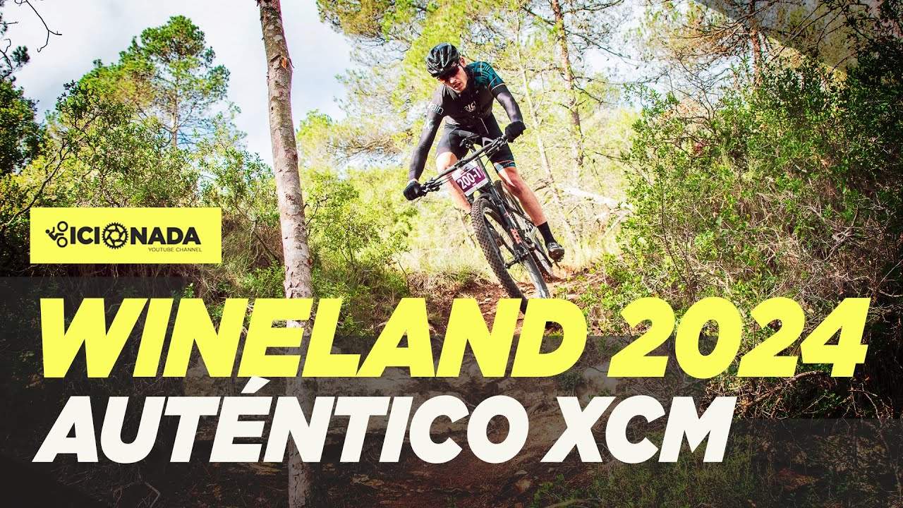 ETAPA 1 WINELAND 2024, ¿AUTÉNTICO XCM? | BICI O NADA