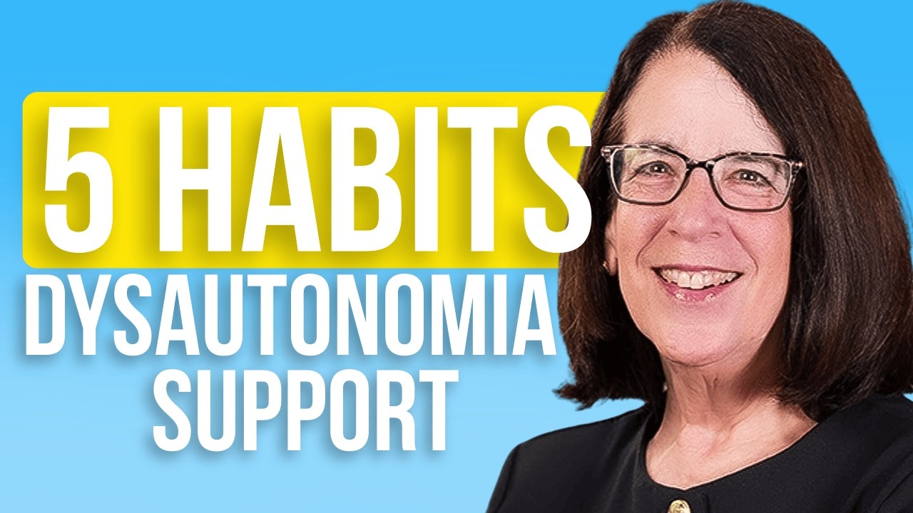 5 Key Lifestyle Habits to Help with Dysautonomia