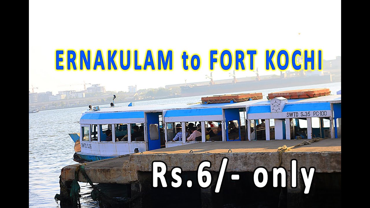 Ernakulam fortkochi | cochin | ernakulam to fort kochi by boat | fort kochi by boat | ernakulam
