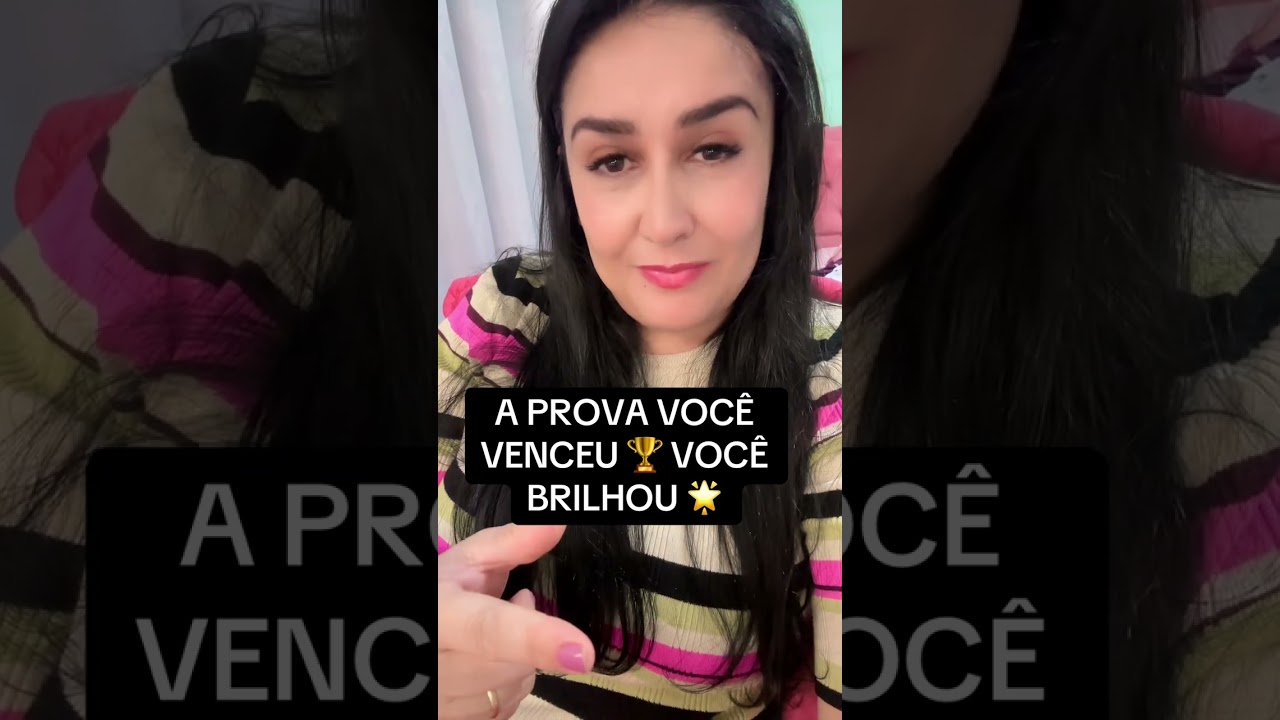 VOCÊ CONSEGUIU A PROVA VOCÊ VENCEU 🙏🏼🔑
